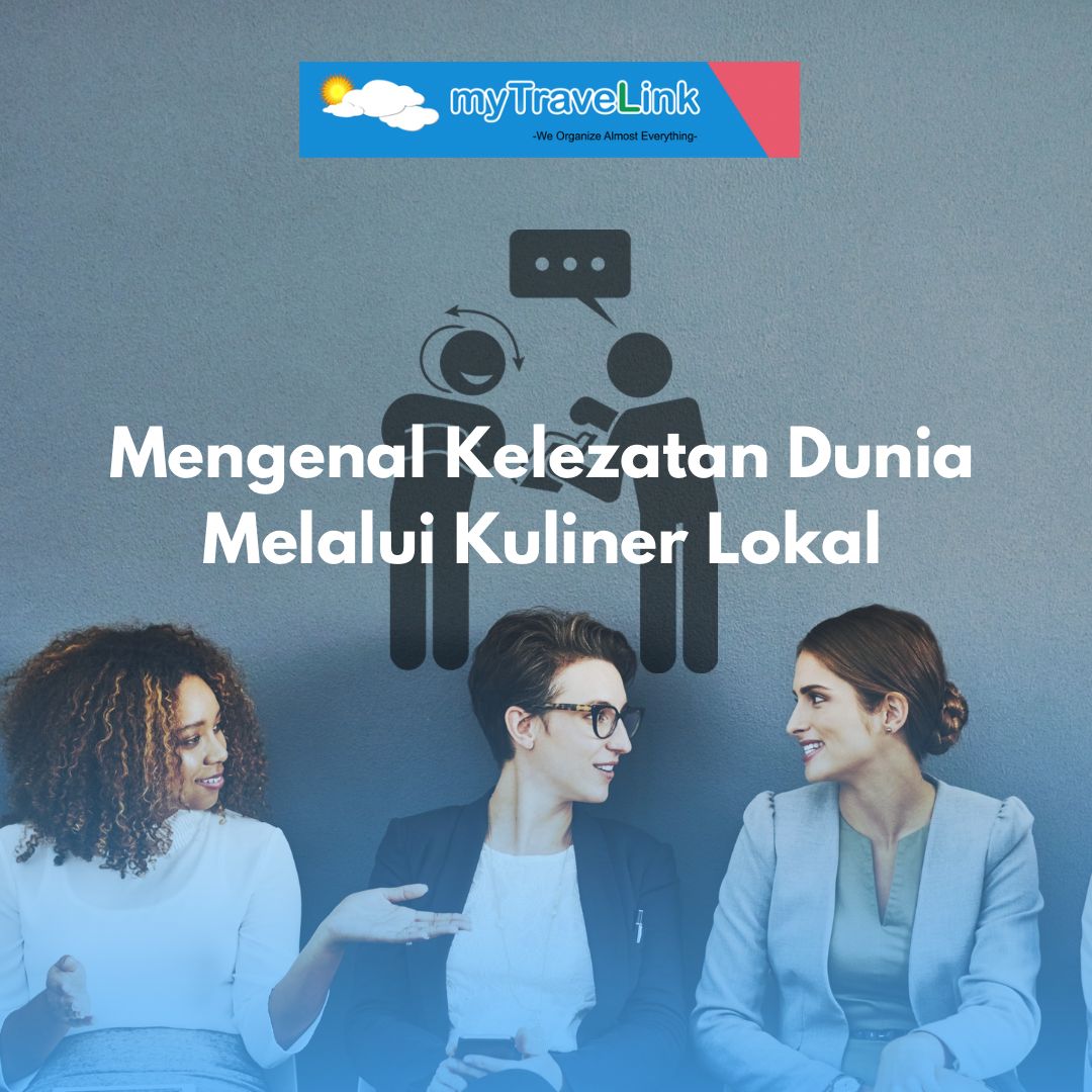 Mengenal Kelezatan Dunia Melalui Kuliner Lokal