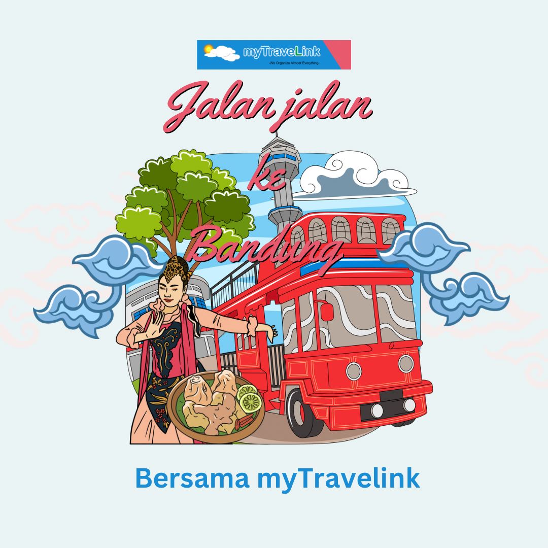 Jalan-Jalan ke Bandung bersama MyTravelink: Healing pasti MyTravelink
