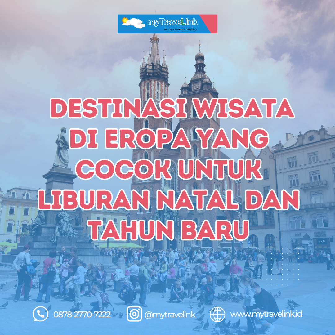 Rekomendasi Destinasi Wisata di Eropa yang Cocok untuk Liburan Natal dan Tahun Baru