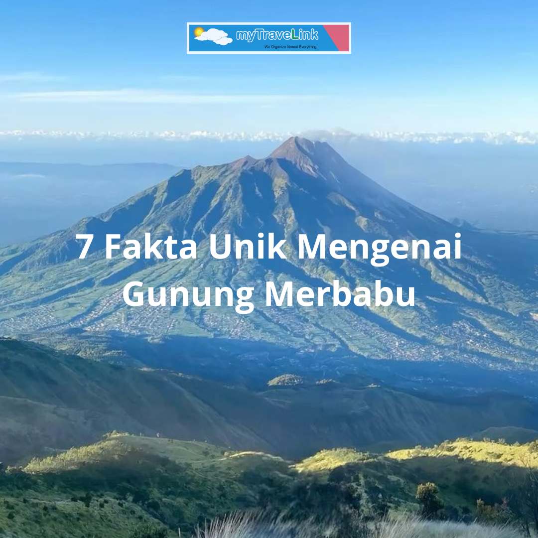 7 Fakta Unik Mengenai Gunung Merbabu
